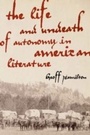 Cover: The Life and Undeath of Autonomy in American Literature - Naval Institute Press