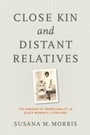 Cover: Close Kin and Distant Relatives - Naval Institute Press