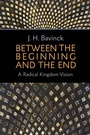 Cover: Between the Beginning and the End - William B Eerdmans Publishing Co