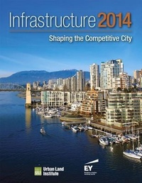 Enlarge image Cover: Infrastructure 2014 - Urban Land Institute,U.S.