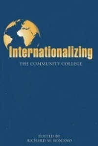 Enlarge image Cover: Internationalizing the Community College - Community College Press, American Association of Community Colleges