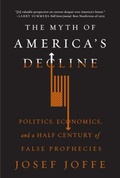 Cover: The Myth of America's Decline - Liveright Publishing Corporation