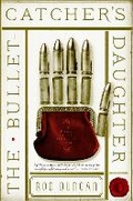 Cover: The Bullet-Catcher's Daughter - Angry Robot