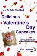 Cover: How to Bake the Best Delicious Valentine's Day Cupcakes - In Your Kitchen - Dreamstone