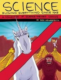 Enlarge image Cover: Science: Ruining Everything Since 1543 - Breadpig