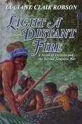 Cover: Light a Distant Fire - Lucia St Clair Robson