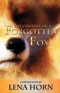 Cover: Forgotten Fox (Book 1 of The Celestial Saga) - Turtle House LLC