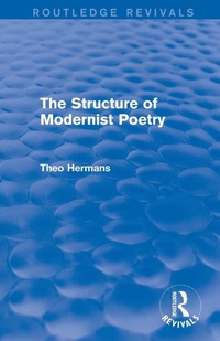 Enlarge image Cover: The Structure of Modernist Poetry (Routledge Revivals) - Routledge