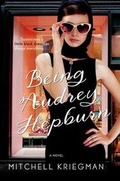 Cover: Being Audrey Hepburn - St. Martin's Griffin