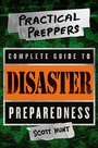 Cover: The Practical Preppers Complete Guide to Disaster Preparedness - Saint Martin's Griffin,U.S.