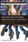 Cover: Counseling Gay Men, Adolescents, and Boys - Routledge