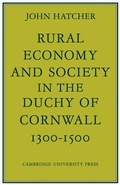 Cover: Rural Economy and Society in the Duchy of Cornwall 1300-1500 - Cambridge University Press