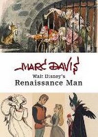Enlarge image Cover: Marc Davis: Walt Disney's Renaissance Man - Disney Editions