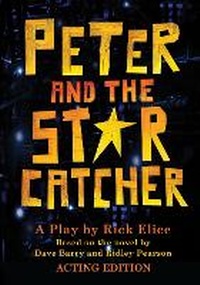 Enlarge image Cover: Peter And The Starcatcher (acting Edition) - Disney Editions