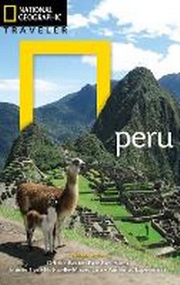 Abbildung von: National Geographic Traveler: Peru, 2nd Edition - National Geographic Society
