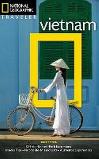 Abbildung von: National Geographic Traveler: Vietnam, 3rd Edition - National Geographic Society