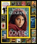 Cover: National Geographic The Covers - National Geographic Society