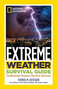 Abbildung von: National Geographic Extreme Weather Survival Guide - National Geographic Society