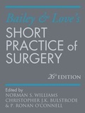 Cover: Bailey & Love's Short Practice of Surgery 26E - Hodder Education