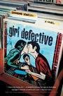 Cover: Girl Defective - Atheneum Books for Young Readers