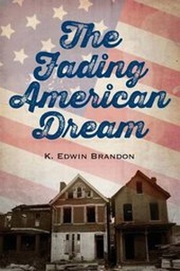 Abbildung von: The Fading American Dream - Outskirts Press