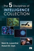 Cover: The Five Disciplines of Intelligence Collection - CQ Press