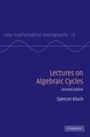 Cover: Lectures on Algebraic Cycles - Cambridge University Press