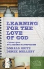 Cover: Learning for the Love of God - Baker Publishing Group