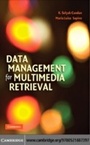Cover: Data Management for Multimedia Retrieval - Cambridge University Press