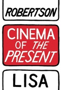 Cover: Cinema of the Present - Coach House Books