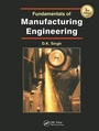 Cover: Fundamentals of Manufacturing Engineering, Third Edition - CRC Press