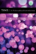 Cover: Time: A Philosophical Introduction - Bloomsbury Academic