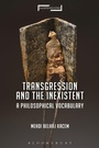 Cover: Transgression and the Inexistent - Bloomsbury Academic