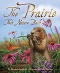 Cover: Prairie That Nature Built - Dawn Publications,U.S.
