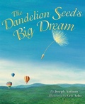 Cover: Dandelion Seed's Big Dream - Dawn Publications,U.S.