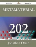 Cover: Metamaterial 202 Success Secrets - 202 Most Asked Questions on Metamaterial - What You Need to Know - Emereo Publishing
