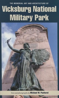 Abbildung von: The Memorial Art and Architecture of Vicksburg National Military Park - Kent State University Press