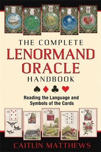 Enlarge image Cover: The Complete Lenormand Oracle Handbook - Destiny Books,U.S.