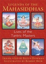 Cover: Legends of the Mahasiddhas - Inner Traditions Bear and Company