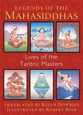 Cover: Legends of the Mahasiddhas - Inner Traditions Bear and Company