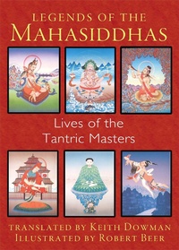 Enlarge image Cover: Legends of the Mahasiddhas - Inner Traditions Bear and Company