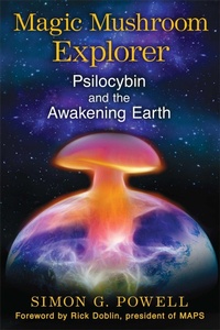 Enlarge image Cover: Magic Mushroom Explorer - Park Street Press,U.S.