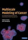 Cover: Multiscale Modeling of Cancer - Cambridge University Press