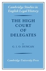 Cover: The High Court of Delegates - Cambridge University Press