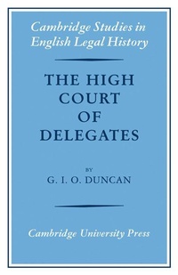 Enlarge image Cover: The High Court of Delegates - Cambridge University Press