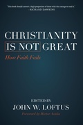 Cover: Christianity Is Not Great - Prometheus Books