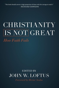 Enlarge image Cover: Christianity Is Not Great - Prometheus Books