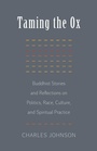 Cover: Taming the Ox - Shambhala Publications Inc