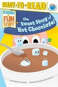 Cover: The Sweet Story of Hot Chocolate! - Simon Spotlight