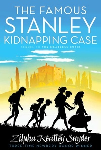 Enlarge image Cover: The Famous Stanley Kidnapping Case - Atheneum Books for Young Readers
